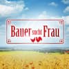 Logo von "Bauer sucht Frau"