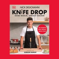 Buchcover "Knife Drop: Keine Regeln, einfach kochen" von Nick Digiovanni