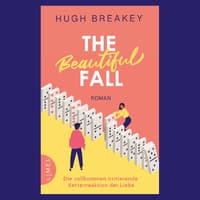 Buchcover "The Beautiful Fall" von Hugh Breakey