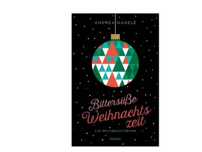 Weihnachtsbuch Krimi Bittersüße Weihnachtszeit von Andrea Nagele Cover