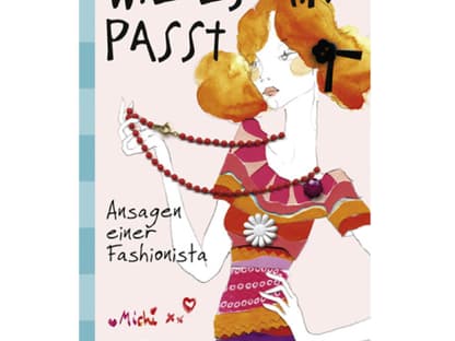 30. Juni 2012: Fashion-Junkie Michi kennt sie alle: die neuesten Trends, die heißesten Designer und die fiesesten No-Goes! Mit viel Witz und Charme entführt uns die Protagonistin in dem Roman "Wie es mir passt. Ansagen einer Fashionista" in die bunte Welt der Mode. Aus dem Englischen von Rebecca Casati, ca. 16,90 Euro